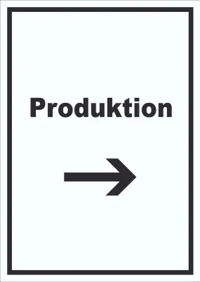 Produktbild von Produktion Schild mit Text und Richtungspfeil rechts Herstellung hochkant A1 Rückseite selbstklebend