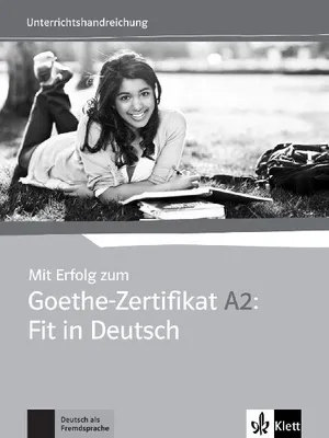 Produktbild von Mit Erfolg zum Goethe-Zertifikat A2: Fit in Deutsch. Lehrerhandbuch + 2 Audio-CDs