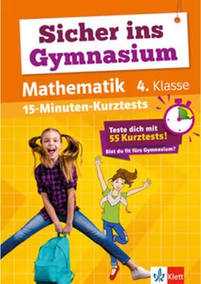Produktbild von Sicher ins Gymnasium 15-Minuten-Kurztests Mathematik 4. Klasse