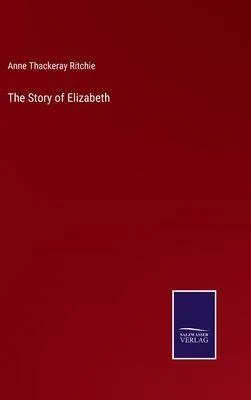 Produktbild von The Story of Elizabeth