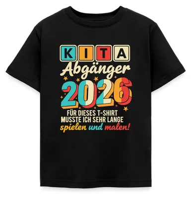 Produktbild von Spreadshirt Kita Abgänger 2026 Spielen Und Malen Kinder T-Shirt, 98/104 (3-4 Jahre), Schwarz
