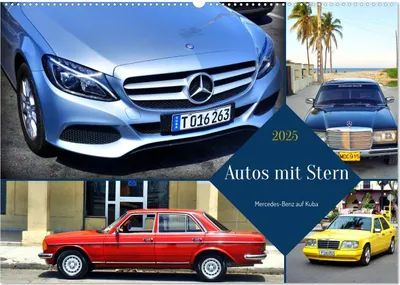 Produktbild von Autos mit Stern - Mercedes-Benz auf Kuba (Wandkalender 2025 DIN A2 quer), CALVENDO Monatskalender