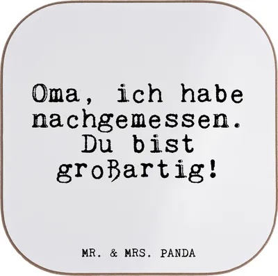 Produktbild von Mr. & Mrs. Panda Tassen Untersetzer Oma, ich habe nachgemessen.... - Weiß - Geschenk, Tassenuntersetzer, Sprüche, Gläser, Oma Spruch, Glas, Dankeschön, Tischuntersetzer