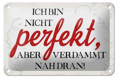 Produktbild von Blechschild Spruch 18x12cm ich bin nicht perfekt aber