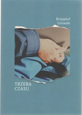 Obrázek produktu pro Trzeba czasu - Krzysztof Lisowski (Buch auf Polnisch)