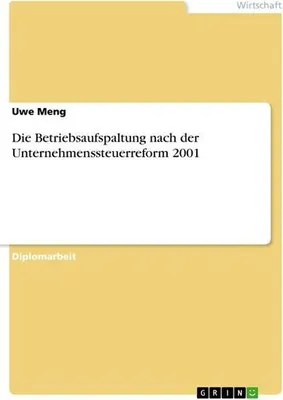 Immagine prodotto di Die Betriebsaufspaltung nach der Unternehmenssteuerreform 2001