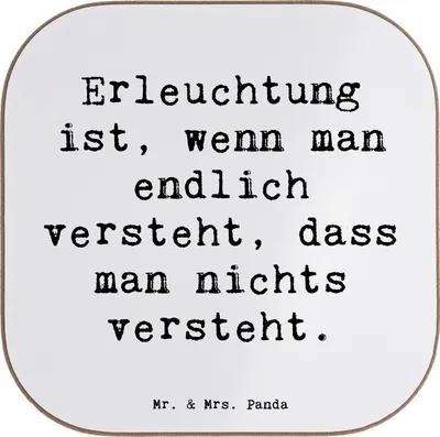 Produktbild von Mr. & Mrs. Panda Untersetzer für Gläser Spruch Erleuchtung Weisheit - Weiß - Geschenk, Motivation, Besinnung, Kaffee, Zitat, Coaster, nichts verstehen, Holzuntersetzer