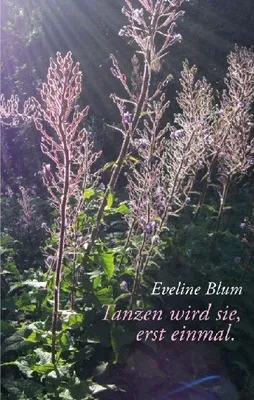 Produktbild von Tanzen wird sie, erst einmal.