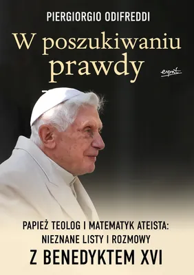 Produktbild von W poszukiwaniu prawdy Papież teolog i matematyk ateista wyd.