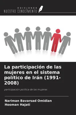 Produktbild von La participación de las mujeres en el sistema político de Irán (1991-2008)