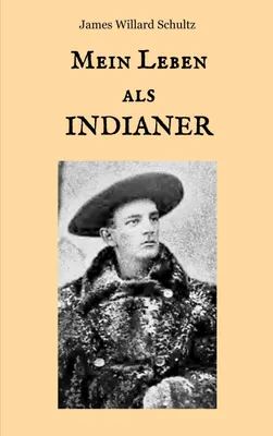 Produktbild von Mein Leben als Indianer