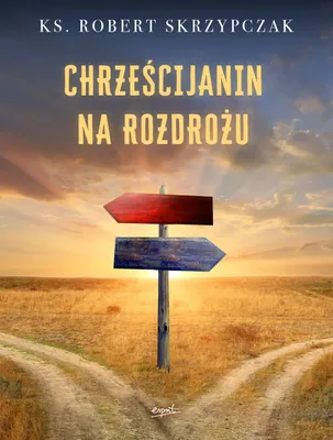 Zdjęcie produktu dla Chrześcijanin na rozdrożu
