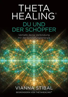 Produktbild von ThetaHealing® Du und der Schöpfer