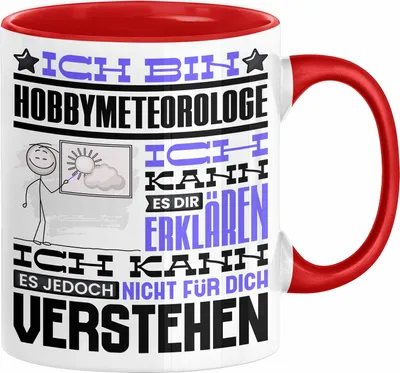 Produktbild von Hobbymeteorologe Geschenk Kaffee-Tasse Geschenkidee für Hobbymeteorologe Ich Bin Hobbymeteorologe Ich Kann Es Dir Erklären Jedoch Nicht Für Dich Verstehen Spruch Lustig (Rot)