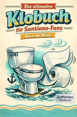 Produktbild von Das ultimative Klobuch für Santiano-Fans