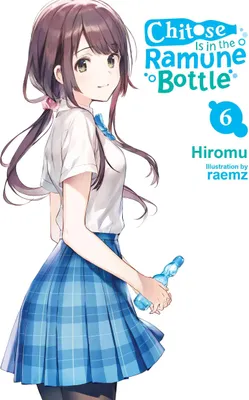 Produktbild von Chitose Is in the Ramune Bottle, Vol. 6