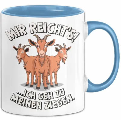 Produktbild von Ziegenbauer Ziegen Tier Tasse Geschenk Lustige Geschenkidee Spruch Mir Reichts Ich Geh Zu Meinen Ziegen (Blau)