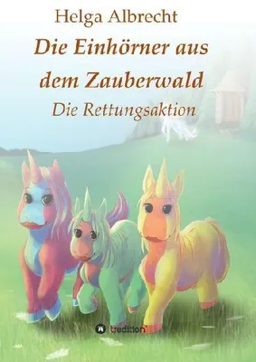 Produktbild von Die Einhörner aus dem Zauberwald