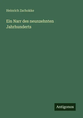 Produktbild von Ein Narr des nzehnten Jahrhunderts