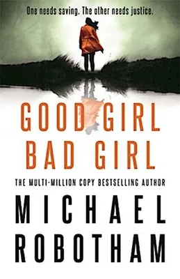 Produktbild von Robotham, M: Good Girl, Bad Girl