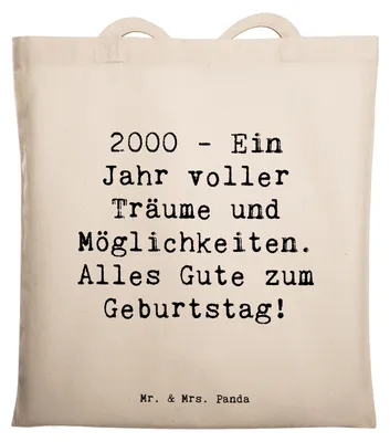 Produktbild von Mr. & Mrs. Panda Stoffbeutel Spruch 2000 Geburtstagsträume - Transparent - Geschenk, Schultasche, Tasche, Erinnerungen, Träume, Jahr Geburtstag, Happy Birthday, Tote Bag