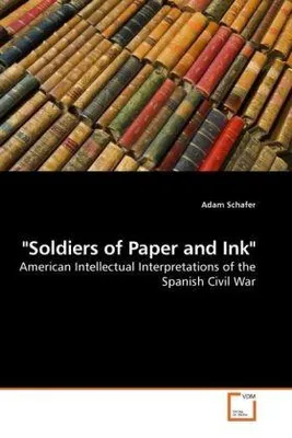 Produktbild von Schafer, A: "Soldiers of Paper and Ink"