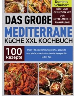 Produktbild von Das große Mediterrane Küche XXL Kochbuch