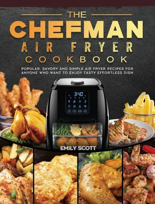 Produktbild von The Chefman Air Fryer Cookbook