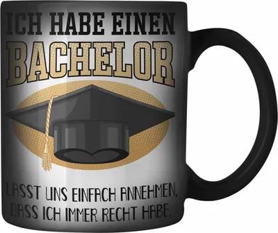 Produktbild von Trendation - Bachelor Abschluss Geschenk Farbwechsel Zauber-Tasse Prüfung Bestanden Uni Graduation Geschenkidee - Lasst Und Einfach Annehmen Dass Ich Immer Recht Habe (Schwarz)