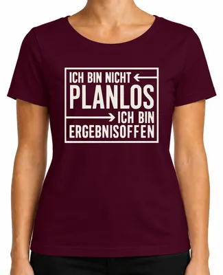 Produktbild von Ich bin nicht planlos Ergebnisoffen lustiger Spruch Geschenk Damen T-Shirt, Burgundy, S