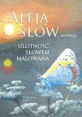 Produktbild von Aleją słów. Ulotność słowem malowana - praca zbiorowa