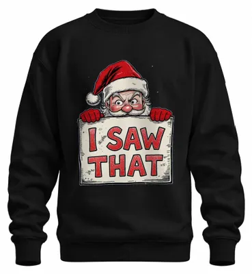 Produktbild von I Saw That Weihnachtsmann Nikolaus Lustig Weihnachten Humor Sweatshirt Pullover, Schwarz, S