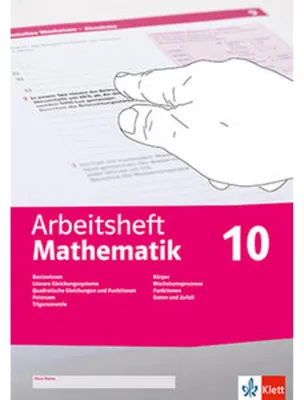 Image de Arbeitsheft Mathematik 10. LGS, quadratische Gleichungen, Potenzen, Trigonometrie, Körper, Wachstumsprozesse, Funktionen, Daten, Zufall, Wahrscheinlichkeit