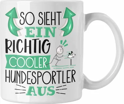 Produktbild von Trendation - Hundesportler Tasse So Sieht Ein Richtig Cooler Hundesportler Aus Geschenk Lustiger Spruch Geschenkidee (Weiß)