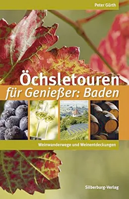 Zdjęcie produktu dla Gürth, P: Öchsletouren für Genießer: Baden