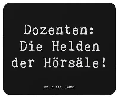 Produktbild von Mr. & Mrs. Panda Mauspad Spruch Dozenten Helden - Schwarz - Geschenk, Hochschullehrer, Berufe, Beruf, Bildung, Mousepad, Motivation, Mouse Pad, Geschenke für Berufstätige