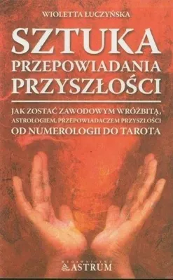 Zdjęcie produktu dla Luczynska, W: Sztuka przepowiadania przyszlosci Jak zostac