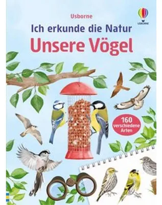 Image de Ich erkunde die Natur: Unsere Vögel