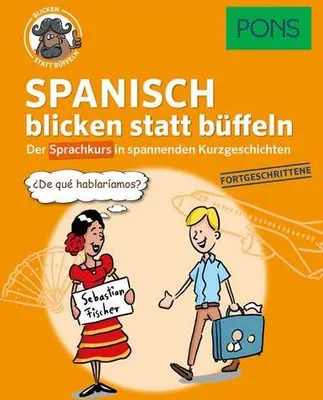 Immagine prodotto di PONS Spanisch blicken statt büffeln. Fortgeschrittene