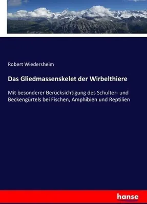 Image de Das Gliedmassenskelet der Wirbelthiere