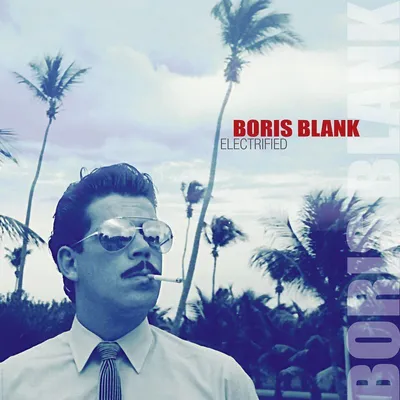 Obrázok produktu pre Boris Blank: Electrified - Polydor 4708870 - (CD / E)