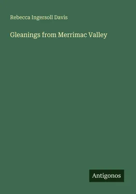 Produktbild von Gleanings from Merrimac Valley