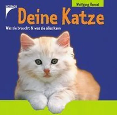 Produktbild von Deine Katze: Was sie braucht und was sie alles kann