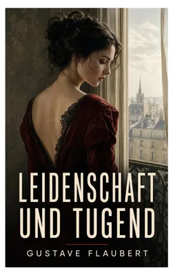 Produktbild von Leidenschaft und Tugend