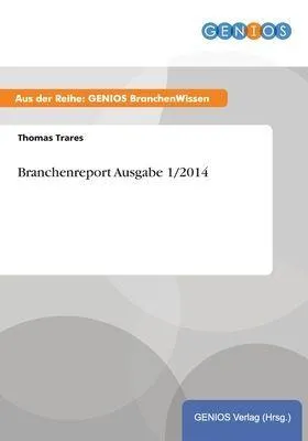 Produktbild von Branchenreport Ausgabe 1/2014