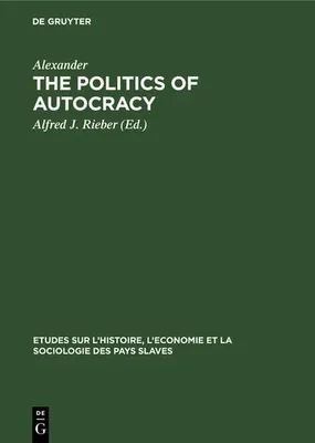 Produktbild von The politics of autocracy