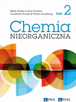 Obrázek produktu pro Chemia nieorganiczna Tom 2 - Mark Weller, Tina Overton, Jonathan Rourke, Fraser Armstrong (Lehrbuch: Chemie auf Polnisch)