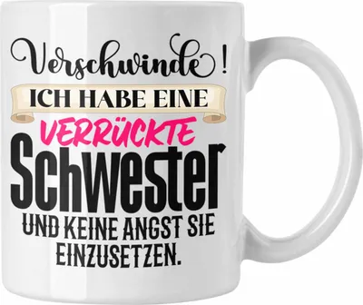 Produktbild von Trendation - Beste Schwester Tasse Geschenk Schwesterherz Lustiger Spruch Geburtstag Schwester Verrückte Schwester (Weiß)