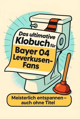 Produktbild von Das ultimative Klobuch für Bayer 04 Leverkusen-Fans