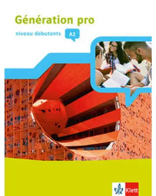 Immagine prodotto di Génération pro - niveau débutants A2. Schülerbuch mit Klett-Augmented-App 1. Lernjahr